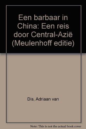 Een barbaar in China: een reis door Centraal-Azië book