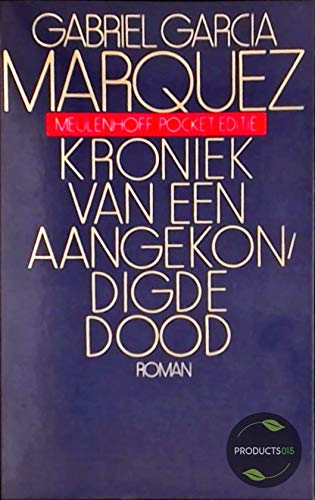 Kroniek van een aangekondigde dood. Gevolgd door het verhaal van een verhaal Books