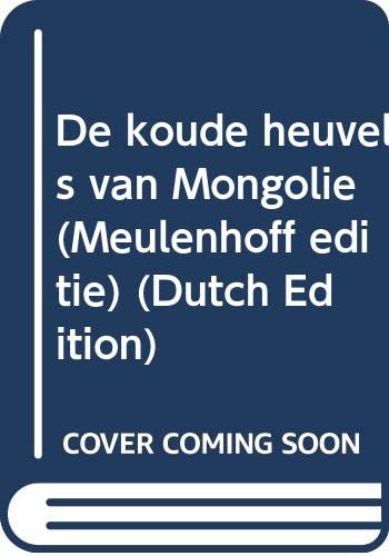 KOUDE HEUVELS VAN MONGOLIE Books