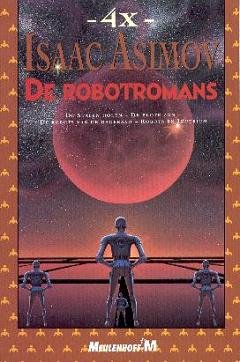 4 x Isaac Asimov: de robotromans (Meulenhoff-M) Books
