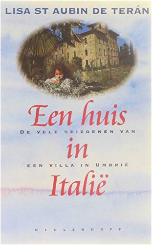 Een huis in Italië: de vele seizoenen van een villa in Umbrië Books