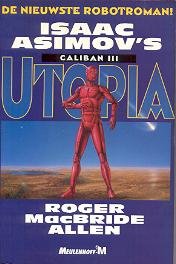 Isaac Asimov's Caliban Trilogy; Caliban, Inferno, Utopia book