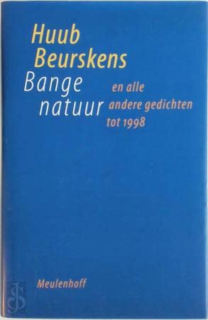 Bange natuur en alle andere gedichten tot 1998 book