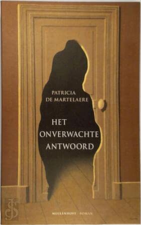 Het onverwachte antwoord: roman (Meulenhoff Editie, 2117) Contemporary literature