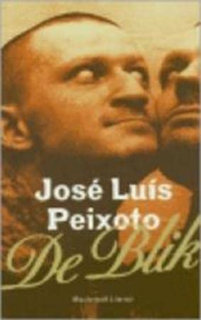 De blik: roman (Meulenhoff Editie, 2043) Contemporary literature