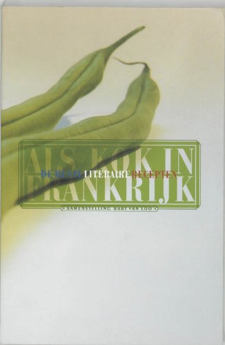 Als kok in Frankrijk: de beste literaire recepten Contemporary literature