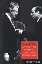 De Europese onmacht: scenes uit de achterkamers Politics & History