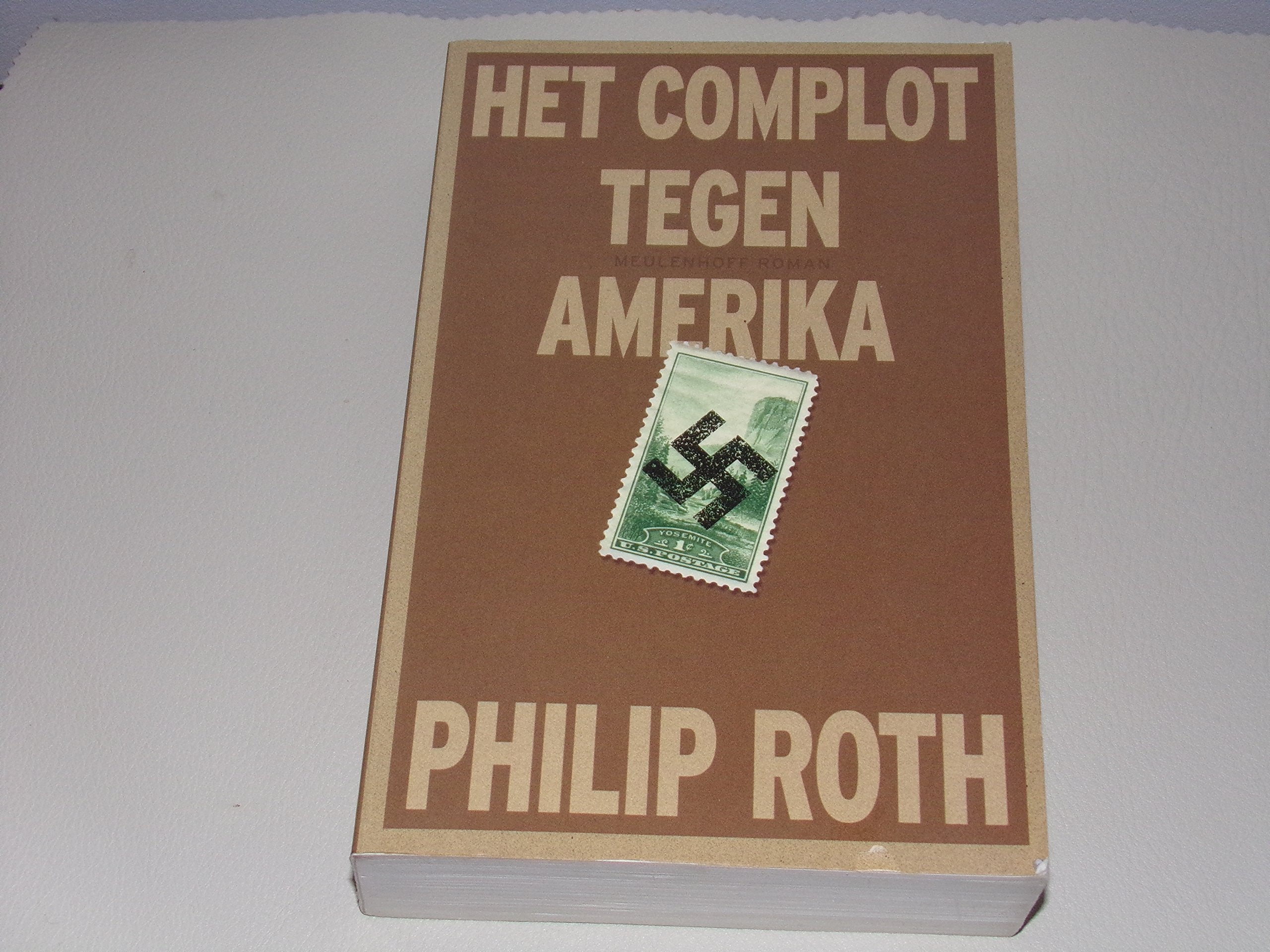 Het complot tegen Amerika: roman (Meulenhoff Editie, 2119) Contemporary literature