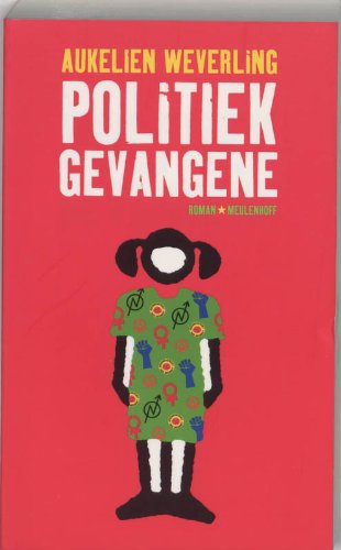 Politiek gevangene: roman Contemporary literature