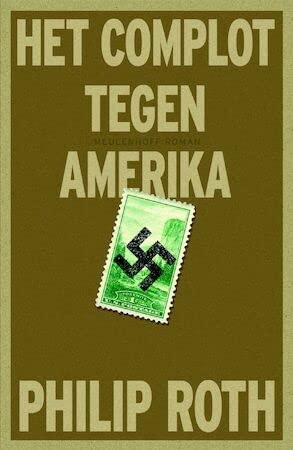 Het complot tegen Amerika: roman (Meulenhoff Editie, Band 2119) Books