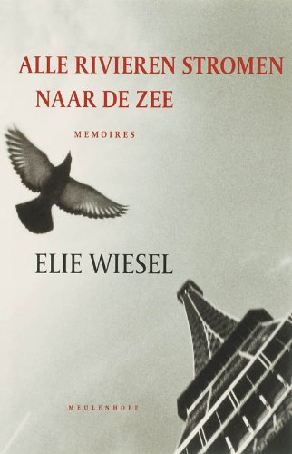 Alle rivieren stromen naar de zee / druk 2: memoires Contemporary literature