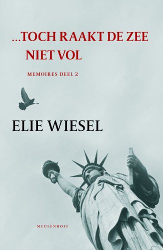 ...Toch raakt de zee niet vol / druk 1: Memoires 2 Contemporary literature