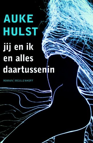 JIJ EN IK EN ALLES DAARTUSSENIN book
