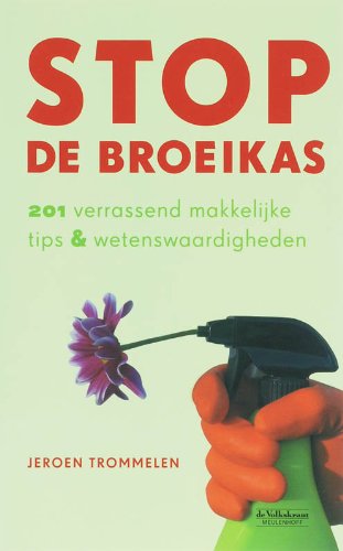 Stop de broeikas: 201 verrassend makkelijke tips & wetenswaardigheden Books