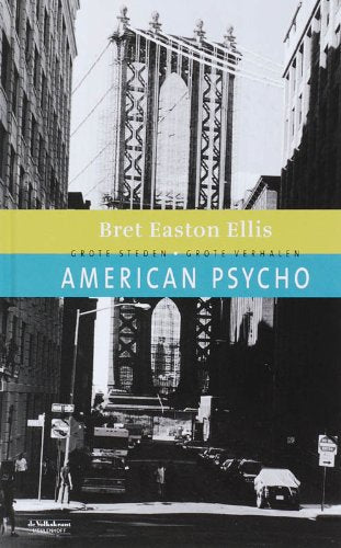 American psycho (Grote steden, grote verhalen, 6) Contemporary literature