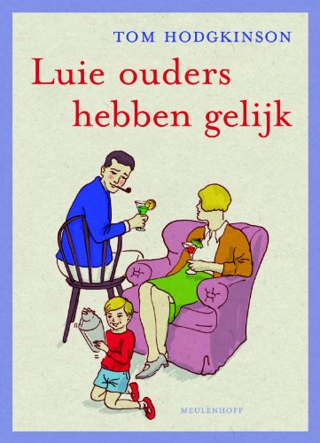 Luie ouders hebben gelijk Contemporary literature