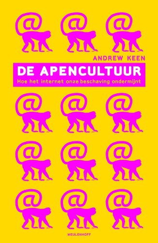 De @-cultuur: hoe internet de beschaving ondermijnt Contemporary literature