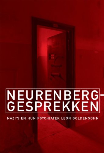 NEURENBERG-GESPREKKEN: nazi's en hun psychiater Leon Goldensohn Contemporary literature Books