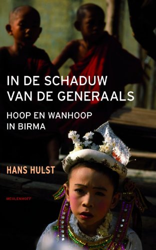 In de schaduw van de generaals: hoop en wanhoop in Birma Contemporary literature