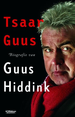 Product Image: Tsaar Gus: biografie van Guus Hiddink