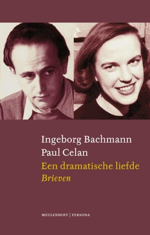 Een dramatische liefde: briefwisseling Ingeborg Bachmann - Paul Celan book