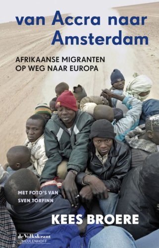 Van Accra naar Amsterdam: Afrikaanse migranten op weg naar Europa Books
