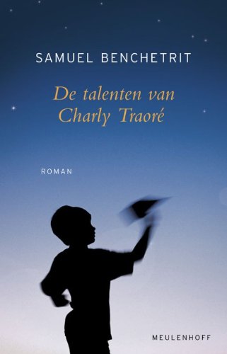 De talenten van Charly: verschijnt bij Meulenhoff / dag dat mijn moeder verdween Contemporary literature