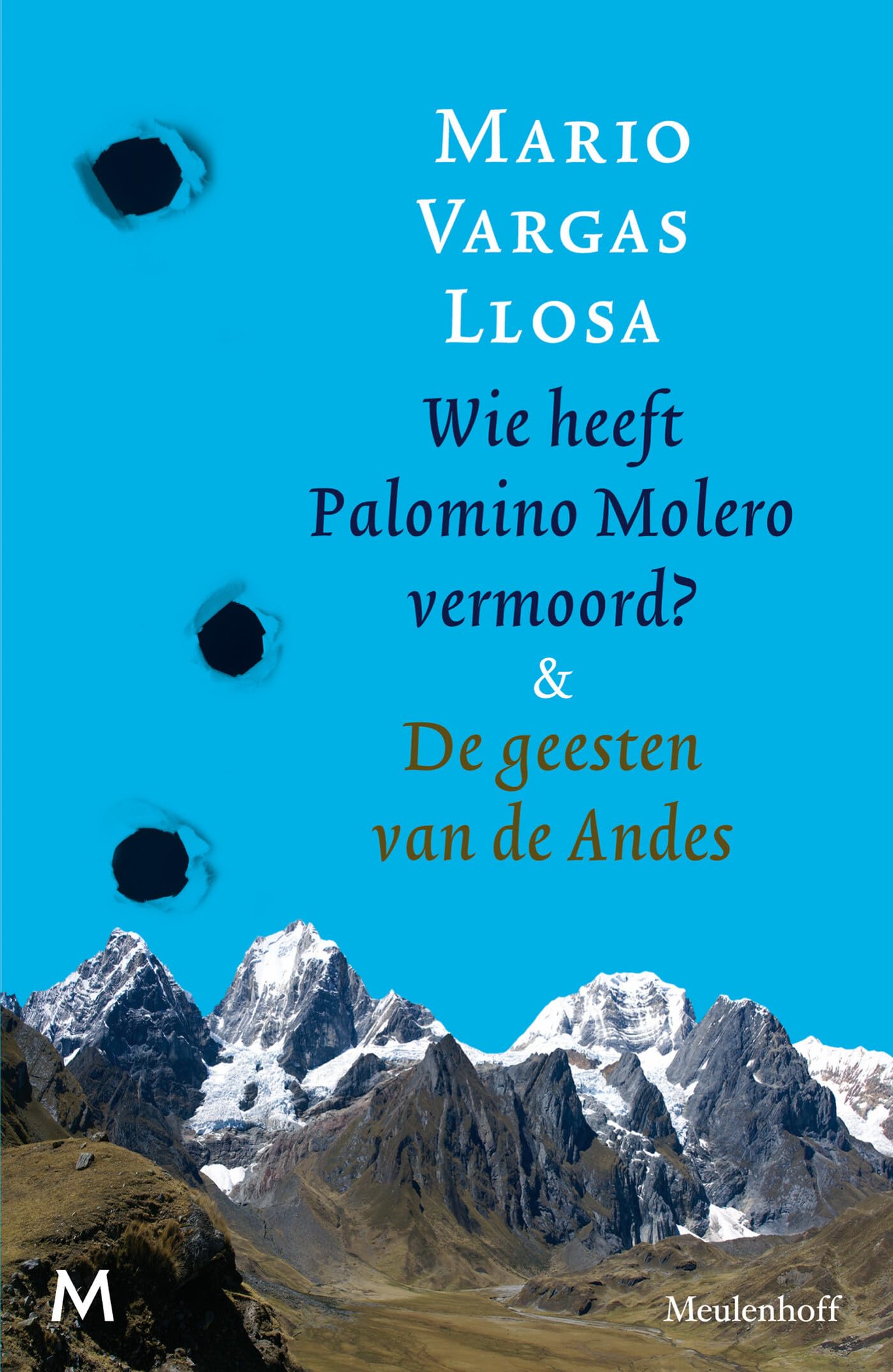Wie heeft Palomino Molero vermoord? ; De geesten van de Andes book