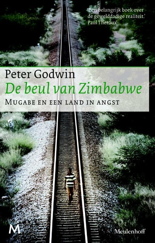 De beul van Zimbabwe: Mugabe en een land in angst Books