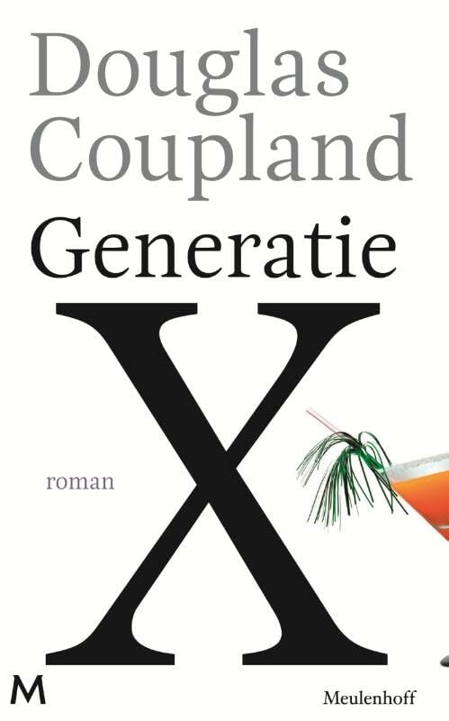 Generatie X: vertellingen voor een versnelde cultuur : roman Contemporary literature
