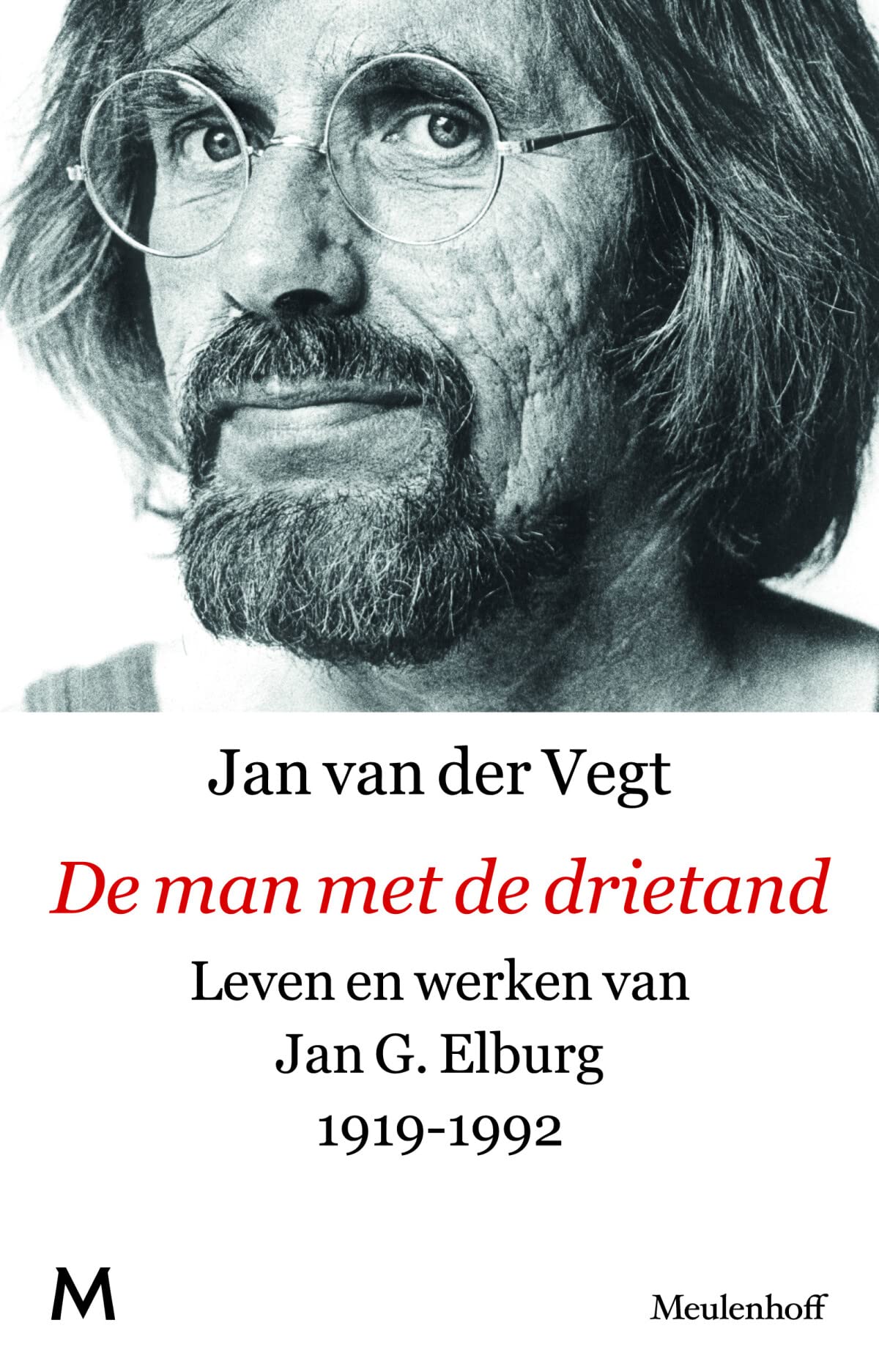 De man met de drietand: leven en werk van Jan Elburg 1919-1992 book