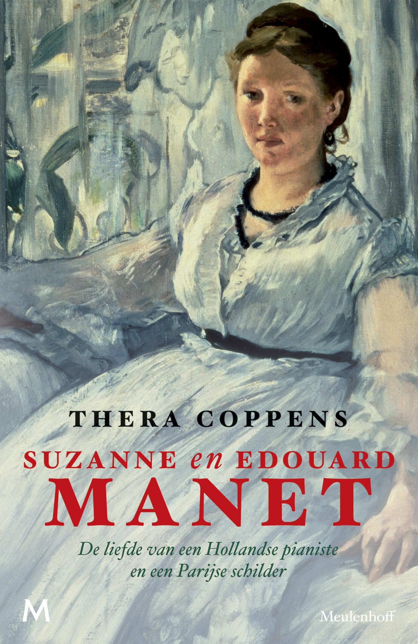Suzanne en Edouard Manet: de liefde van een Hollandse pianiste en een Parijse schilder Contemporary literature