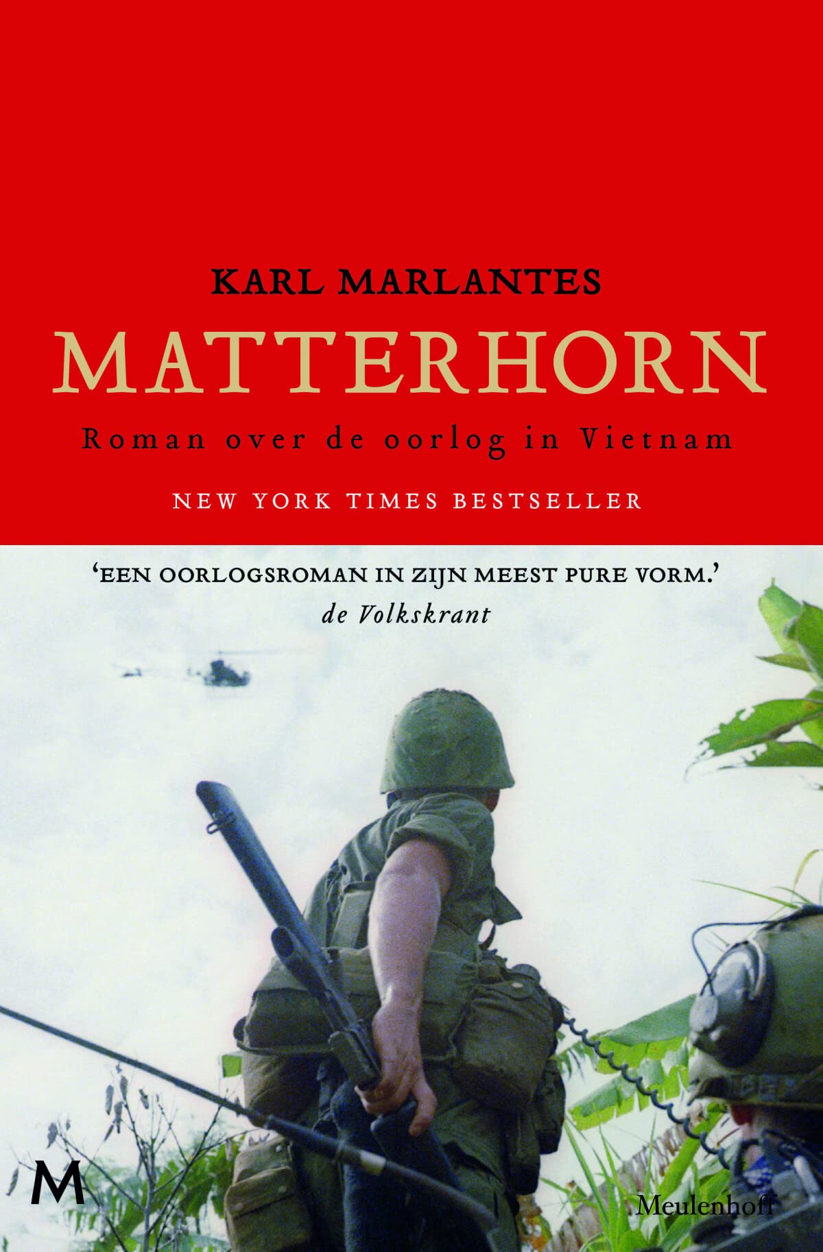 Matterhorn: roman over de oorlog in Vietnam Contemporary literature