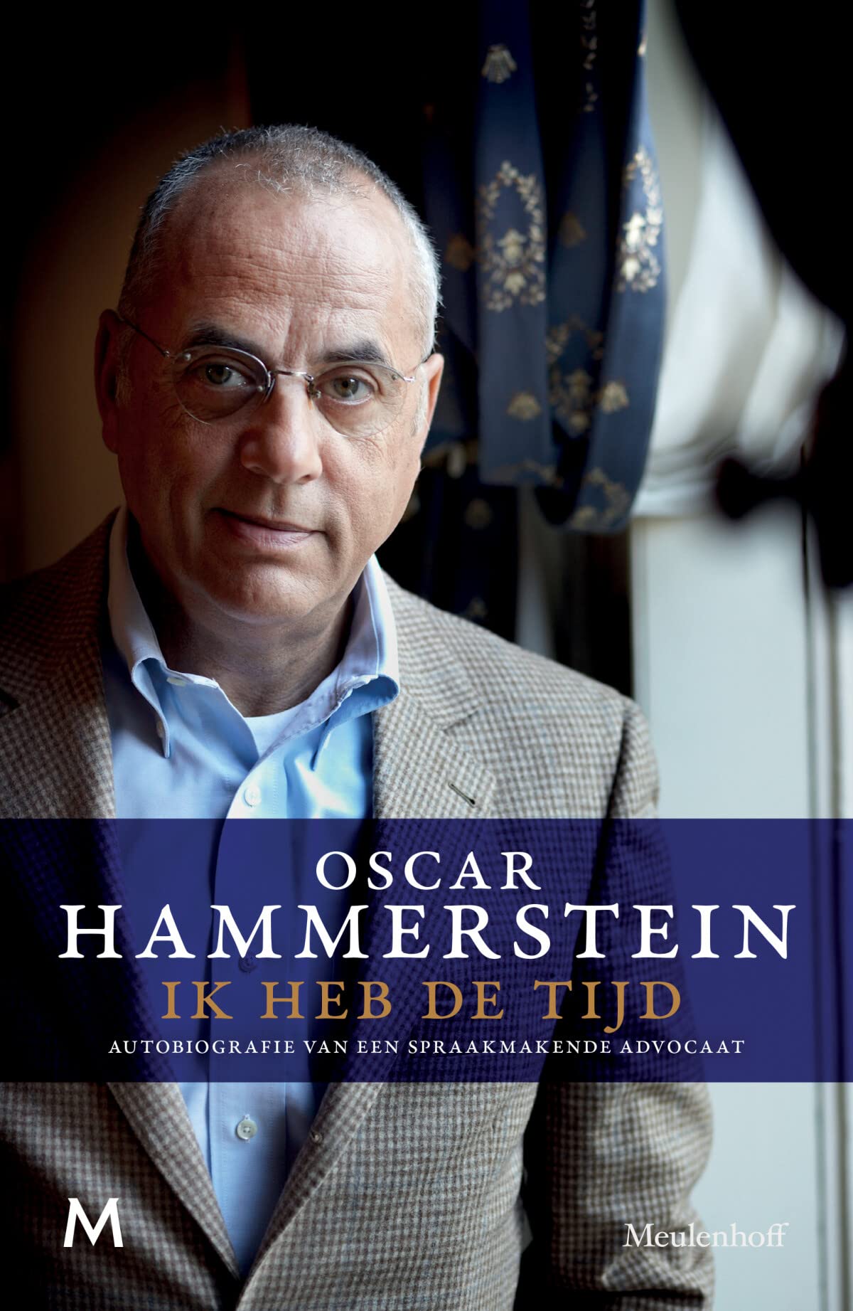 Ik heb de tijd: Autobiografie van een eigenzinnige advocaat Books