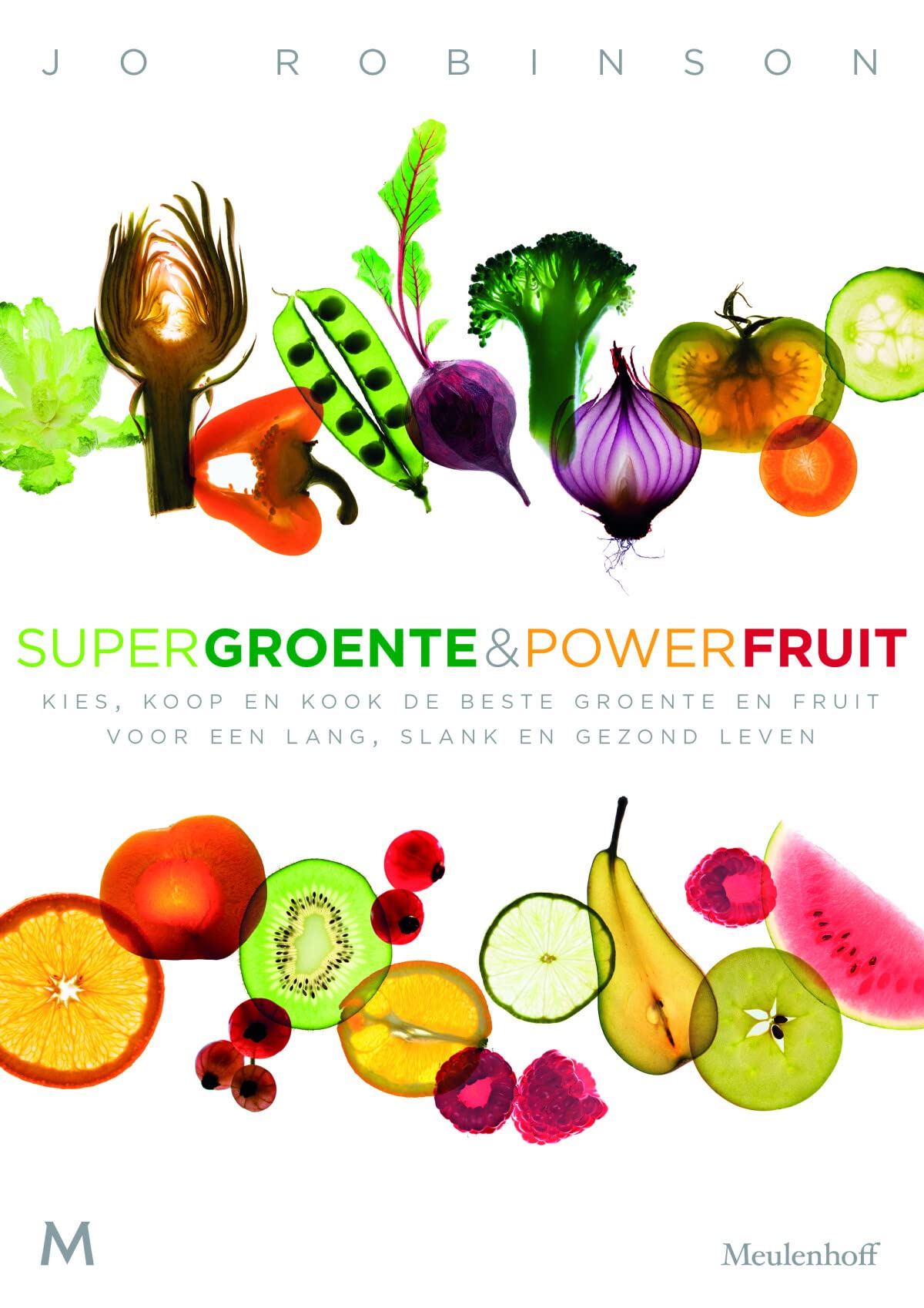 Supergroente en powerfruit: kies de beste soorten voor een lang, slank en gezond leven Leisure, Home & Garden