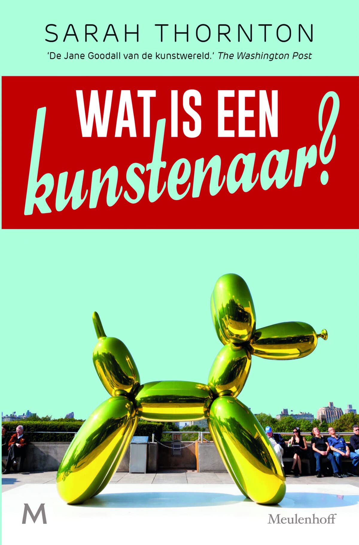 Wat is een kunstenaar?: 33 artists in 3 acts book