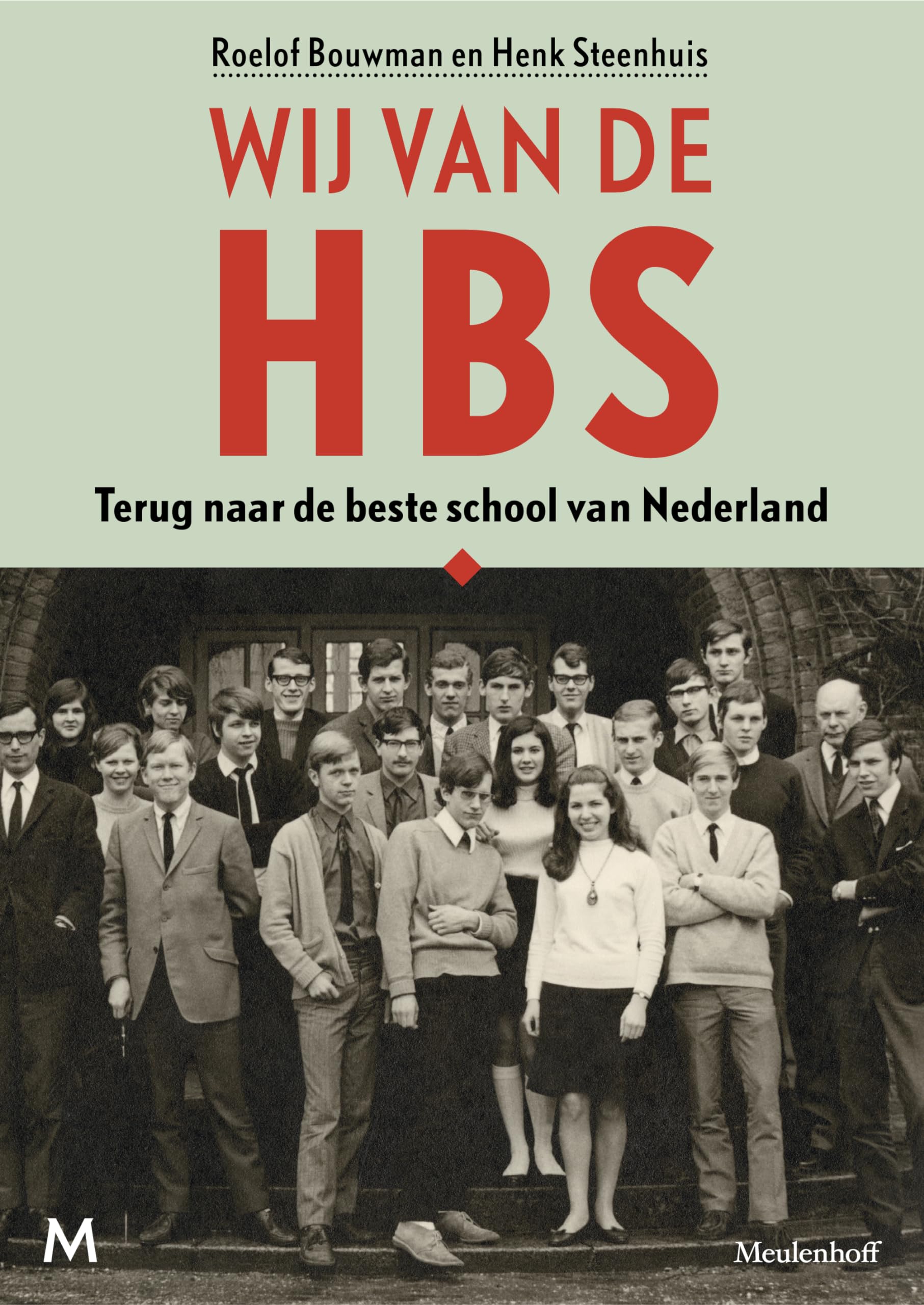Wij van de hbs: terug naar de beste school van Nederland Education & Training