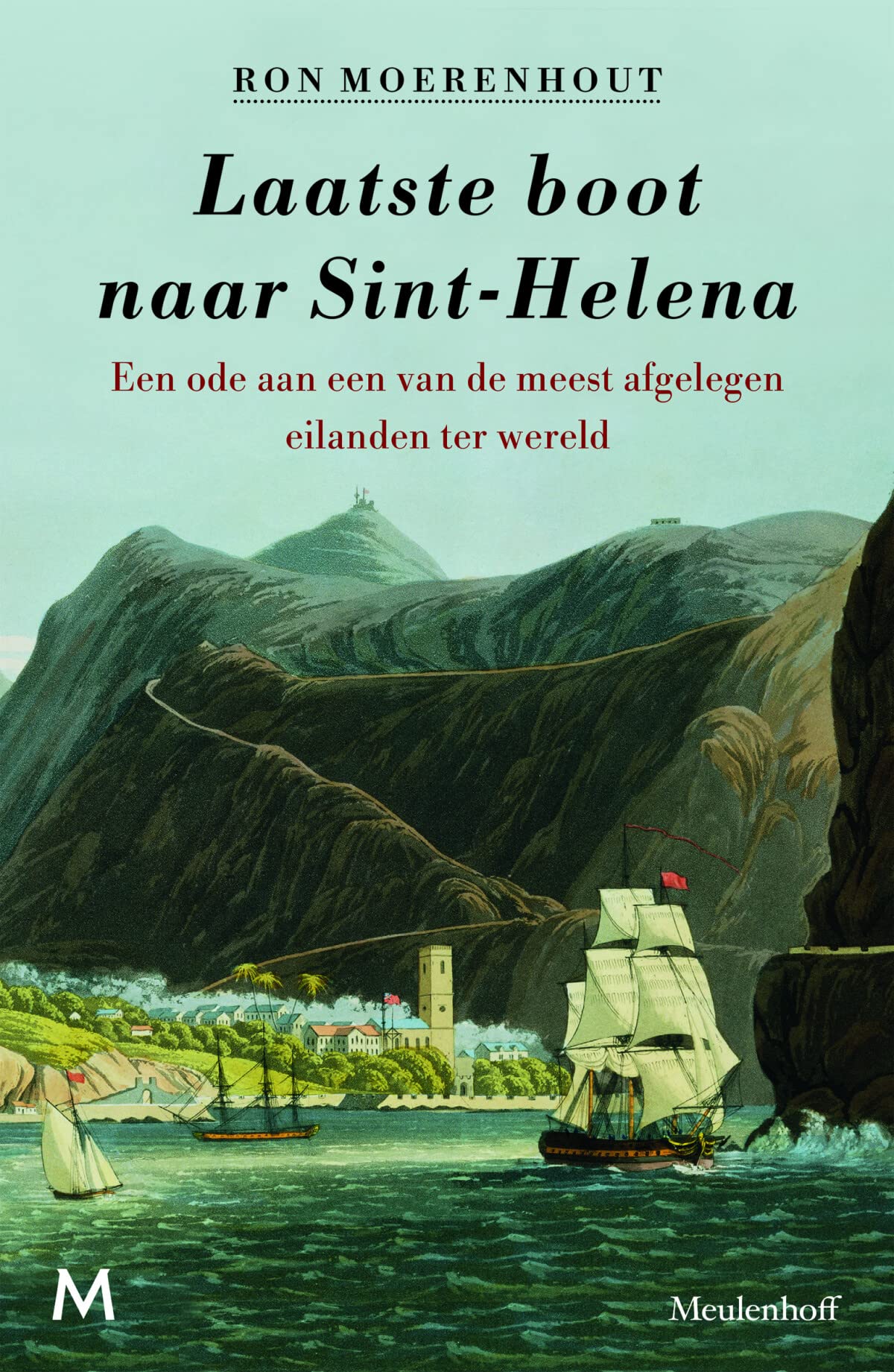 Laatste boot naar Sint-Helena: een ode aan een van de meest afgelegen eilanden ter wereld Memories