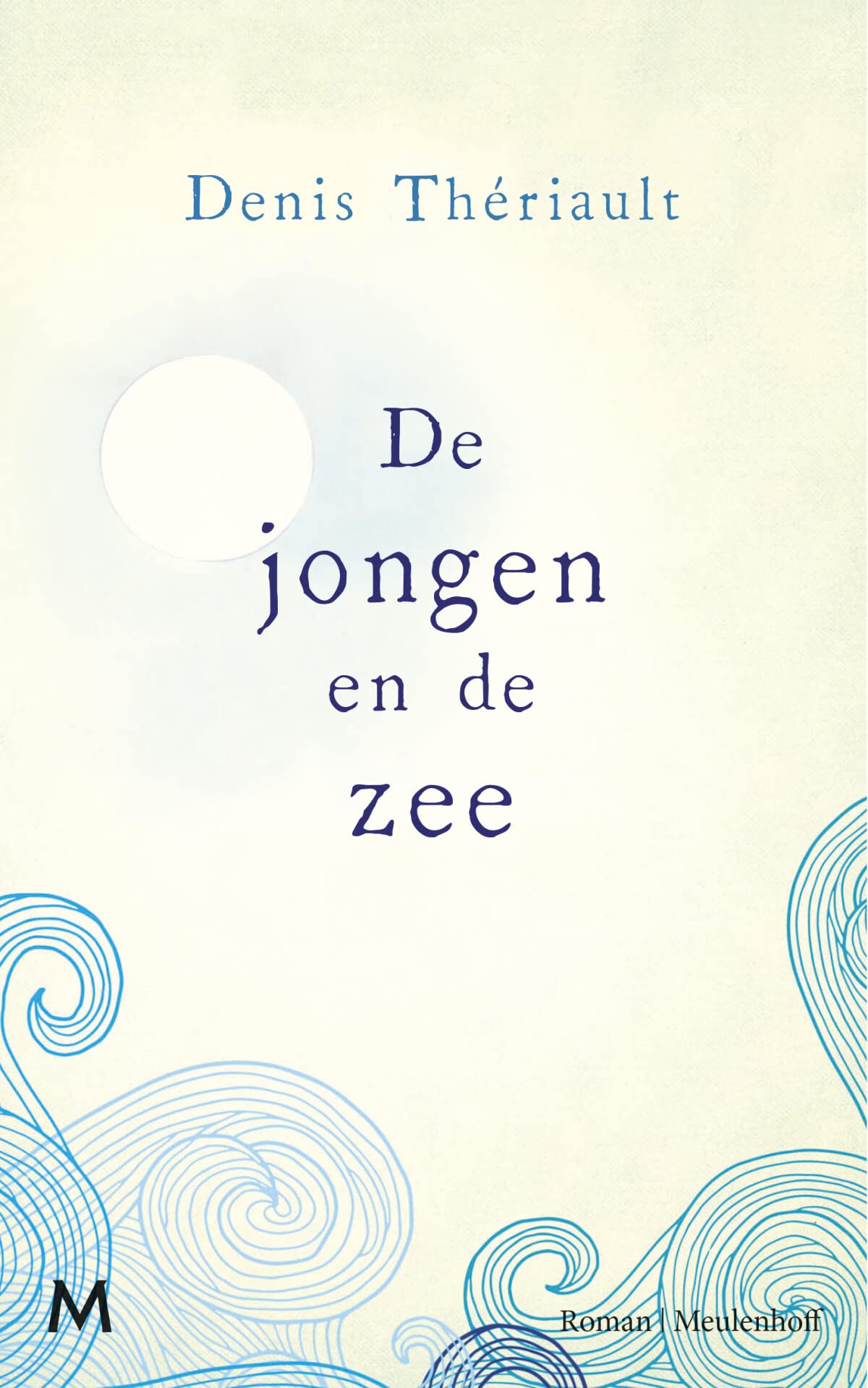 De jongen en de zee: roman book