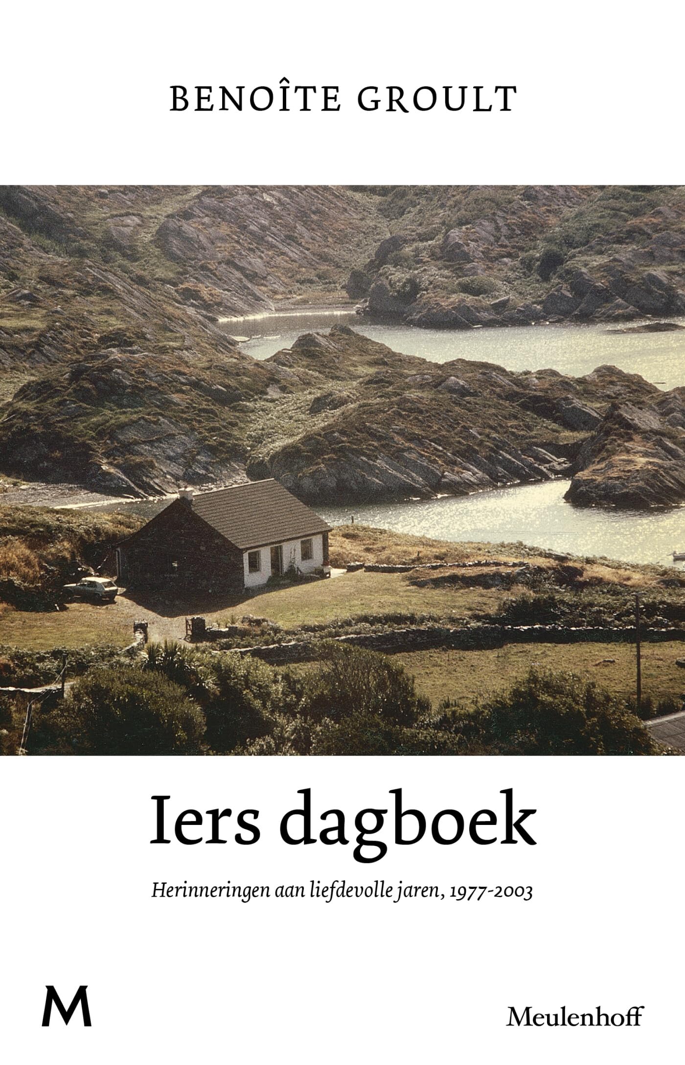 Iers dagboek: herinneringen aan liefdevolle jaren, 1977-2003 Art & Literature