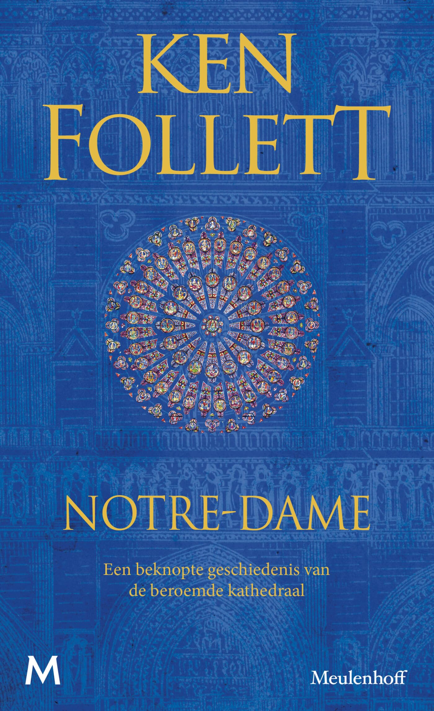 Notre-Dame: Een beknopte geschiedenis van de beroemde kathedraal Architecture