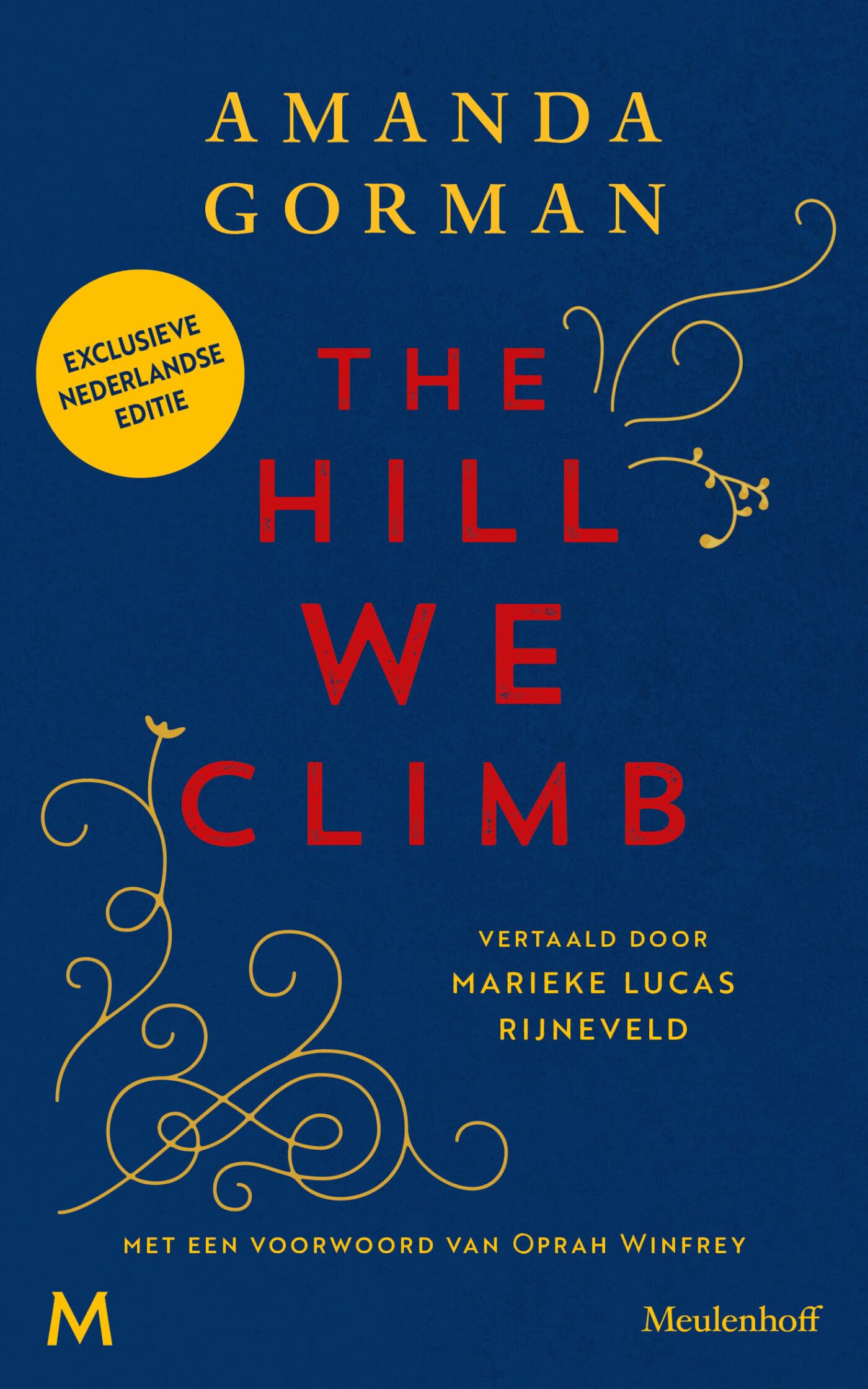 The hill we climb: Exclusieve tweetalige editie Engels-Nederlands Poetry