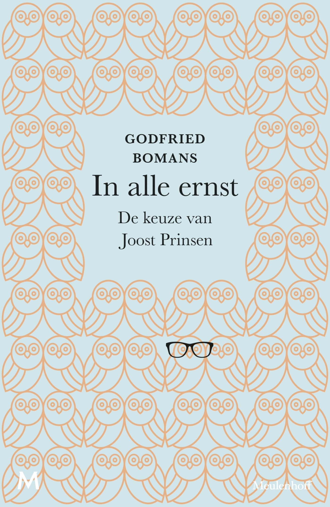 In alle ernst: de keuze van Joost Prinsen Contemporary literature