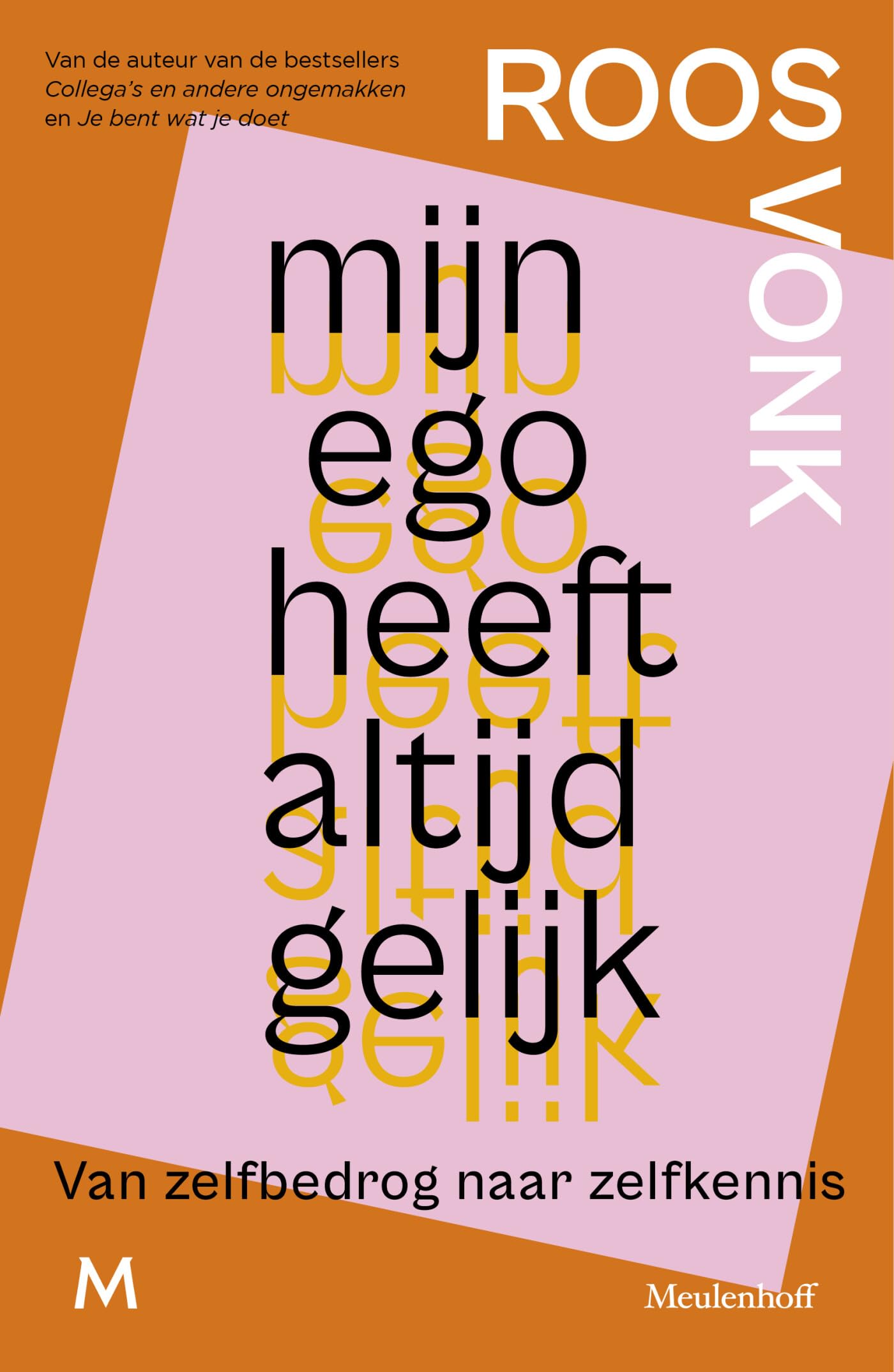 Mijn ego heeft altijd gelijk: van zelfbedrog naar zelfkennis Psychology