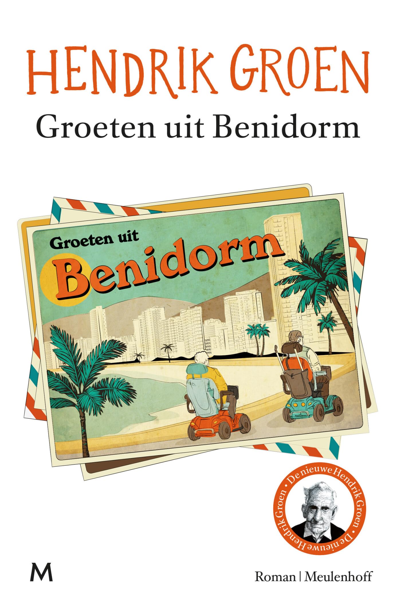 Groeten uit Benidorm: roman Contemporary literature