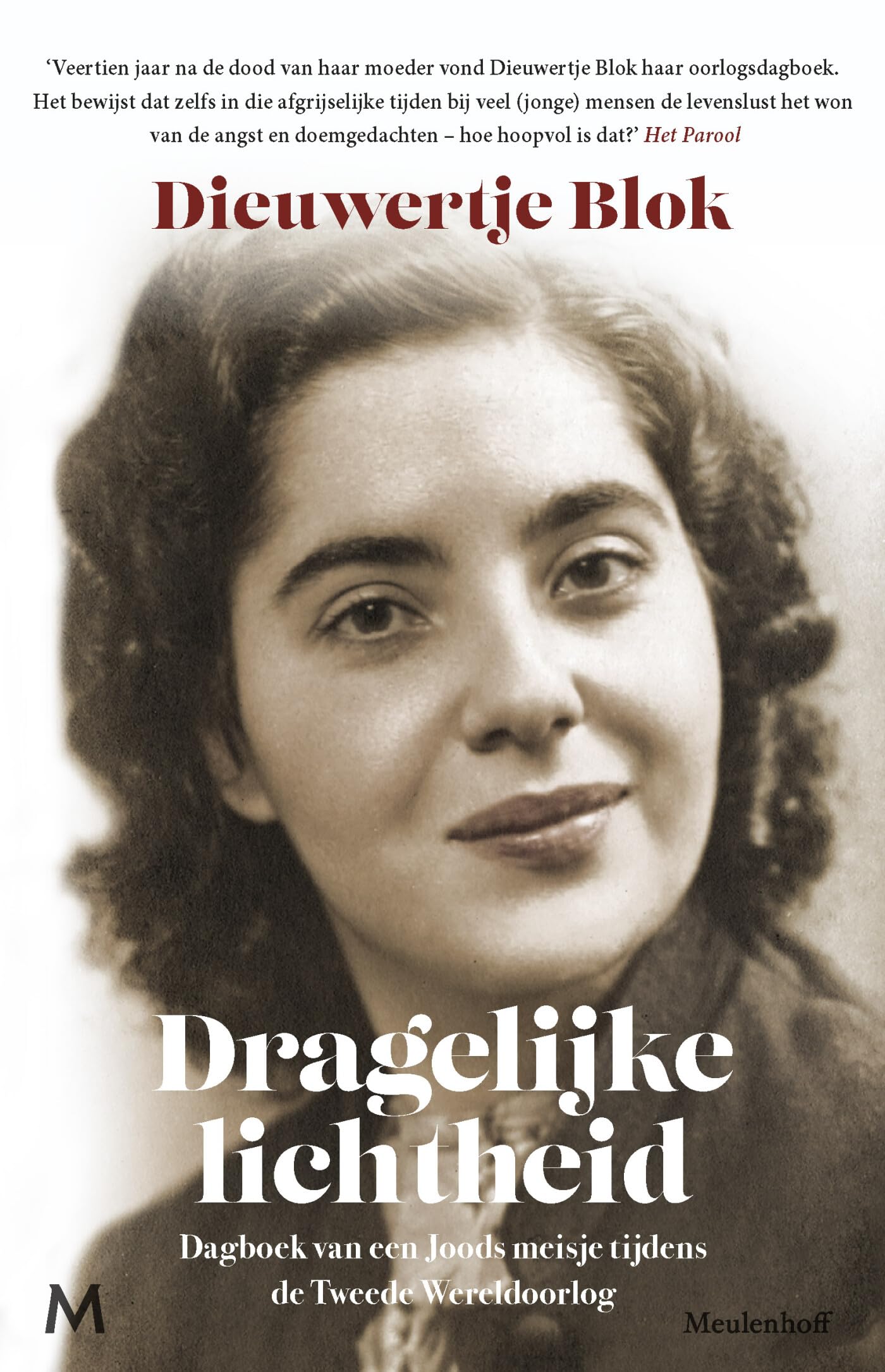 Dragelijke lichtheid: Dagboek van een Joods meisje tijdens de Tweede Wereldoorlog Essays & Short Stories
