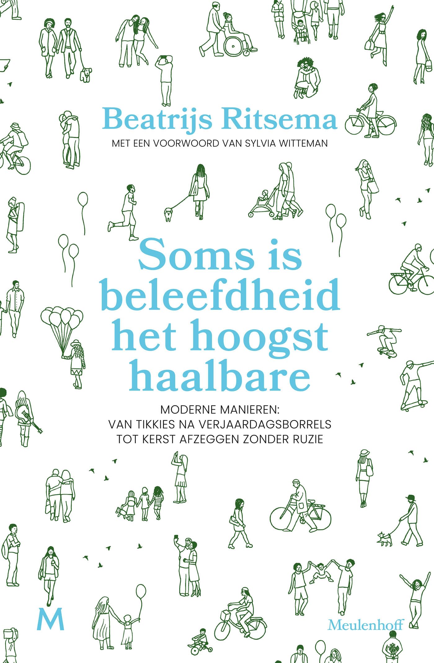 Soms is beleefdheid het hoogst haalbare: moderne manieren : van tikkies na verjaardagsborrels tot kerst afzeggen zonder ruzie book