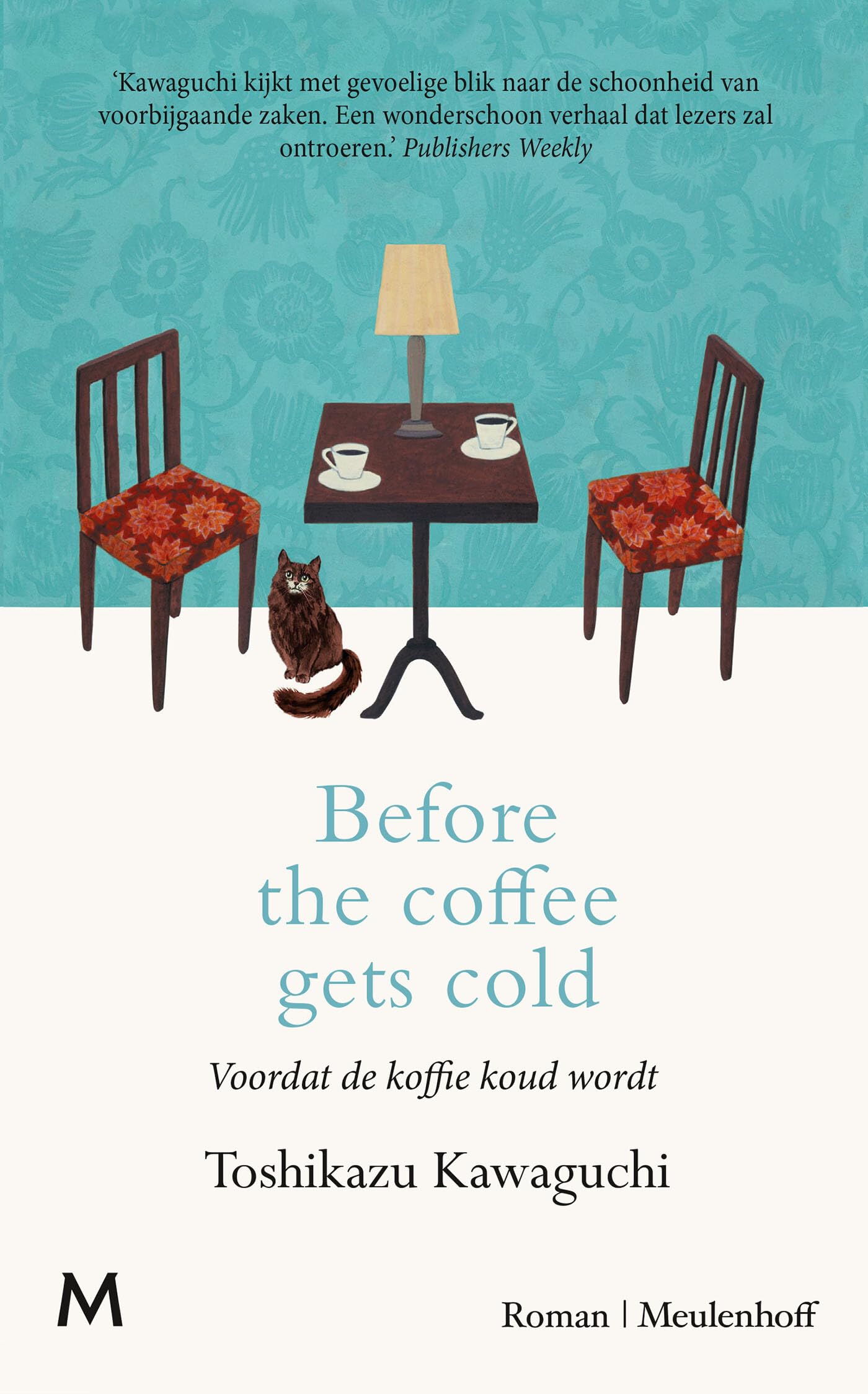 Before the coffee gets cold: Voordat de koffie koud wordt (Voordat de koffie koud wordt, 1) Contemporary literature