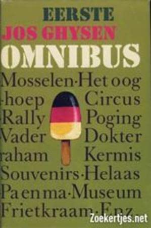 Eerste Jos Ghysen Omnibus: De muzen hebben hun ekskuzen / De tweede 'Muzen...' / Een ballonnetje / Zogezegd / Met een majoor op schoot / De ronde / In stukjes gevallen book