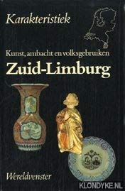 Zuid-Limburg: Kunst, ambacht en volksgebruiken (Karakteristiek) book